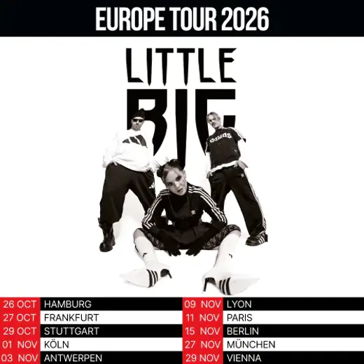 Little Big. European Tour 2026