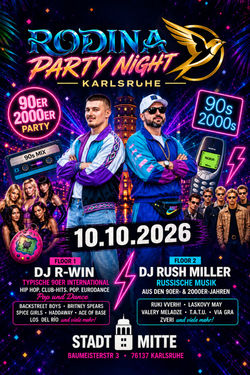 RODINA PARTY NIGHT in Karlsruhe: Back to the '90s and 2000s